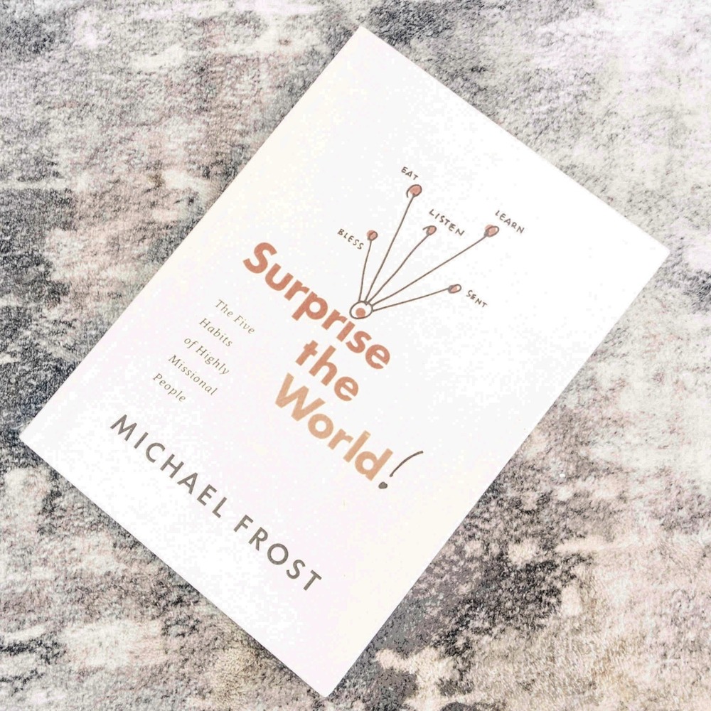 Surprise the World Michael Frost Five Habits Missional People Paperback